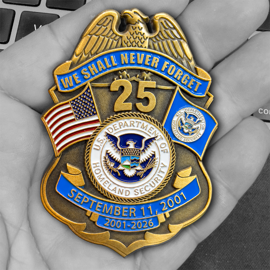 EL19-13 CBP BPA FAM HSI FEMA FPS Officer Agent September 11th 9/11 Commemorative 25th Anniversary Memorial Shield Honor First