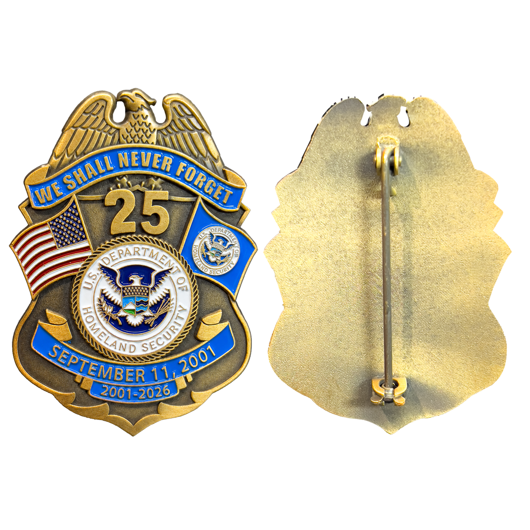 EL19-13 CBP BPA FAM HSI FEMA FPS Officer Agent September 11th 9/11 Commemorative 25th Anniversary Memorial Shield Honor First