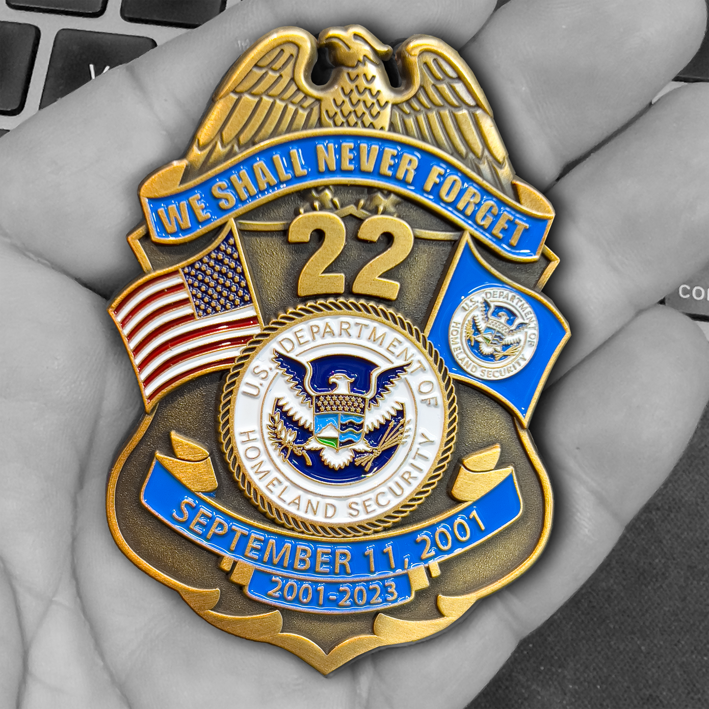 BL3-021 CBP BPA FAM HSI FEMA FPS Officer Agent September 11th 9/11 Commemorative 22nd Anniversary Memorial Shield Honor First