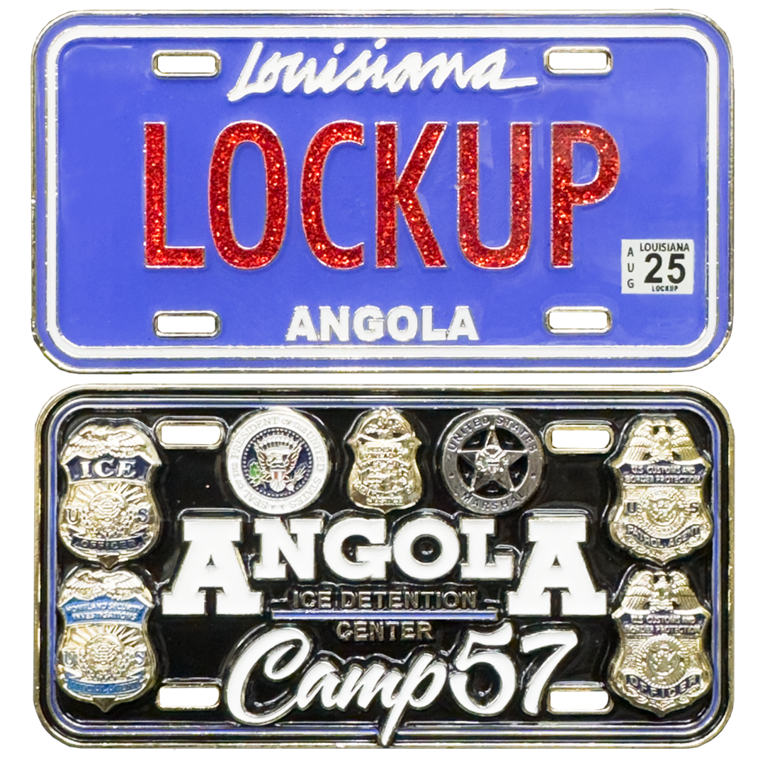 CL-XX Angola ICE Detention Center License Plate Challenge Coin USMS FBI HSI BP OFO