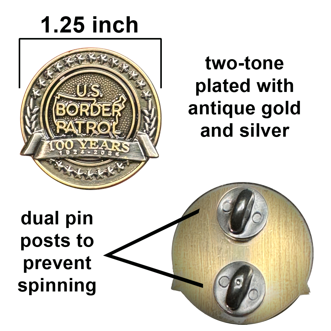 discontinued PBX-011-A 100th Anniversary Border Patrol Centennial Birthday Pin 1.25 inch with dual pin posts support