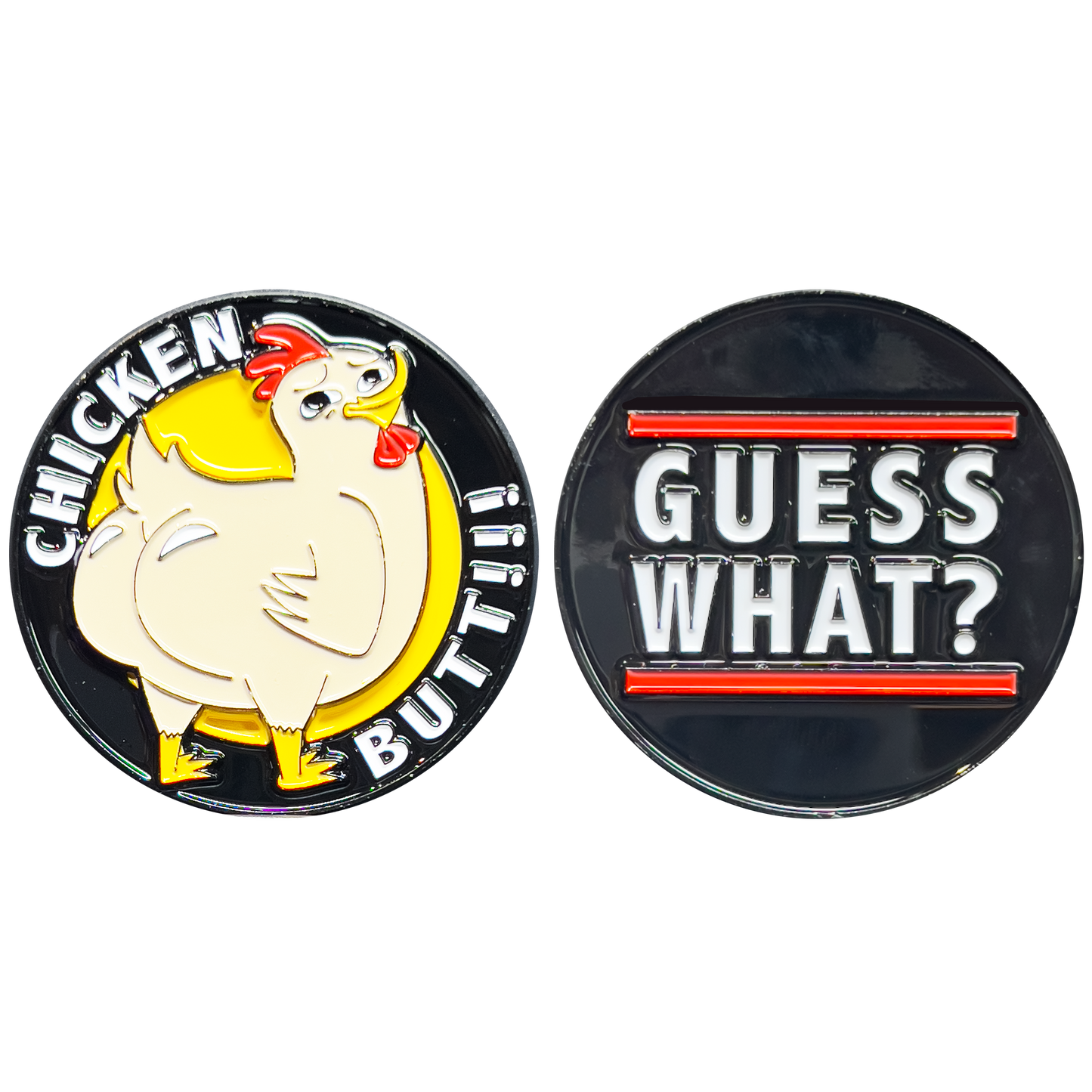 H-005 Guess What Chicken Butt Challenge Coin Birthday Anniversary Valentines Day Present Gift