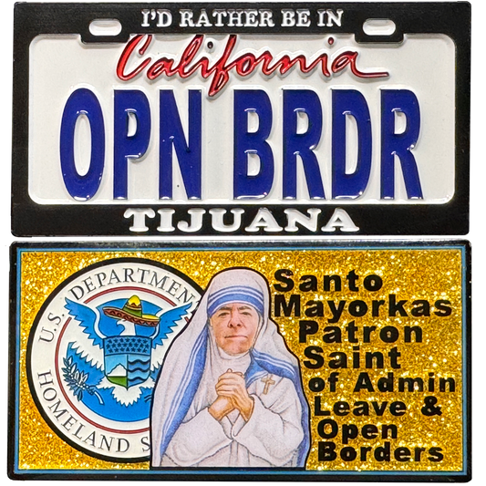 BL4-015 Open Borders Secretary Mayorkas Patron Saint CBP HSI CIS FEMA ICE Border Patrol Challenge Coin