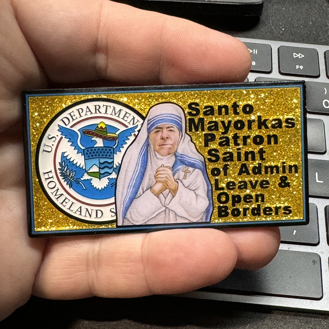 BL4-015 Open Borders Secretary Mayorkas Patron Saint CBP HSI CIS FEMA ICE Border Patrol Challenge Coin