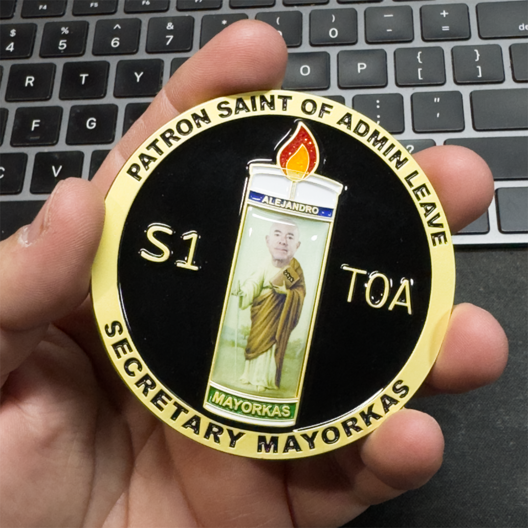 EL10-014 New Version 2 Huge Secretary Mayorkas Patron Saint of Admin Leave Challenge Coin CBP HSI CIS FEMA ICE Border Patrol