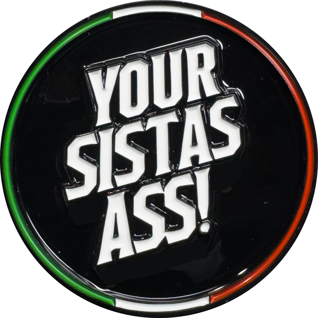 Lil Mo Mozzarella Your Sistas Ass Official Challenge Coin GPK-AA-007