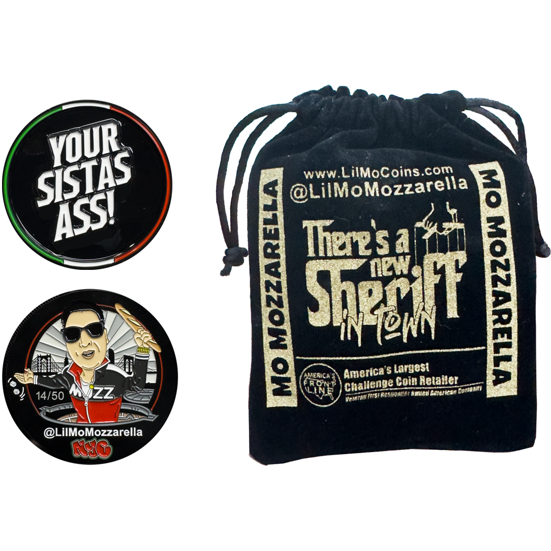 Lil Mo Mozzarella Your Sistas Ass Official Challenge Coin GPK-AA-007