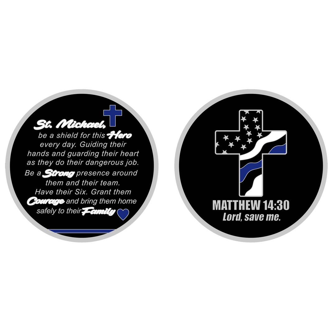 GL7-007 Police Officer Prayer Saint Michael Protect Us Matthew 14:30 Challenge Coin Thin Blue Line