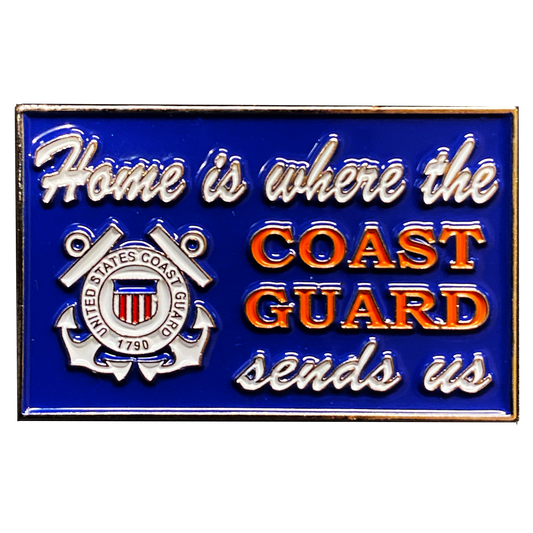 DL4-16 HOME IS WHERE THE COAST GUARD SENDS US pin sign Coastie Flag