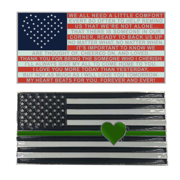 K-012 Thin Green Line Flag with Heart and Love and Support message Challenge Coin Border Patrol CBP Army Sheriff