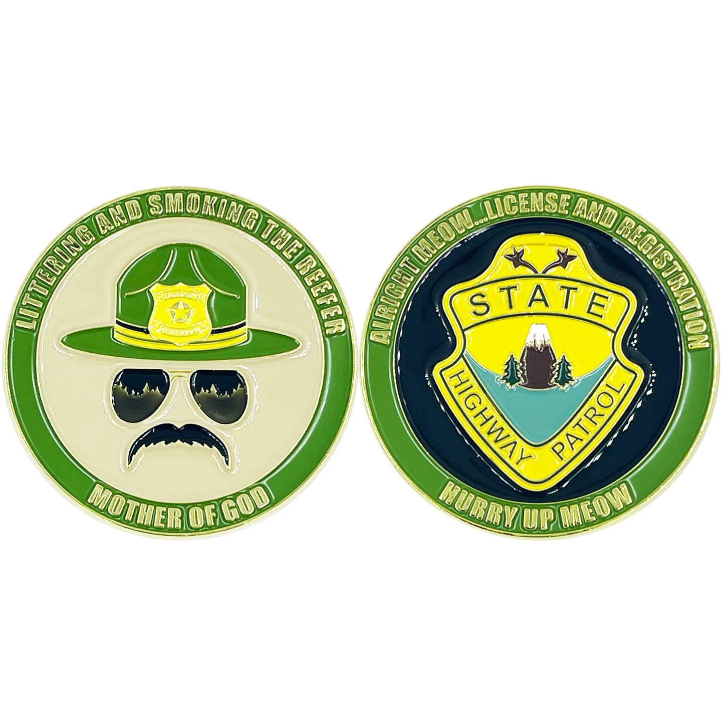 BL8-006 Super Troopers HURRY UP MEOW Challenge Coin Police State Trooper