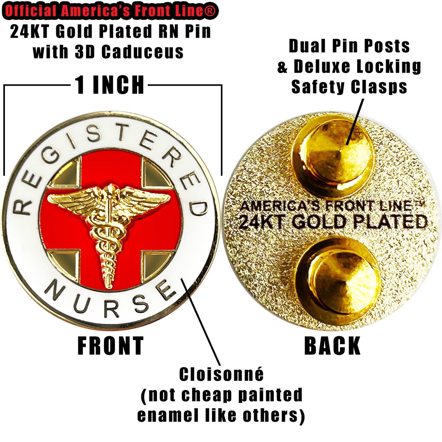 CL4-02 Registered Nurse 24 KT Gold plated Cloisonné RN pin nursing school graduation gift with dual pin posts and deluxe safety locking clasps