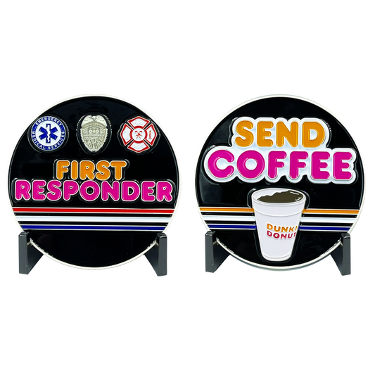 BL8-009 Send Coffee Donuts Police First Responders Dunkin inspired challenge coin Paramedic Firefighter Cops