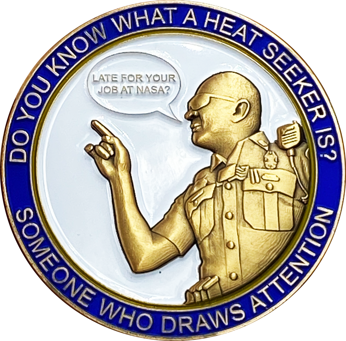 EL6-012 Heroes of the Highway Version 4 Heat Seeker Edition "Late for your Job at Nasa" CSP Challenge Coin inspired by Connecticut State Police CT Trooper Matthew Spina