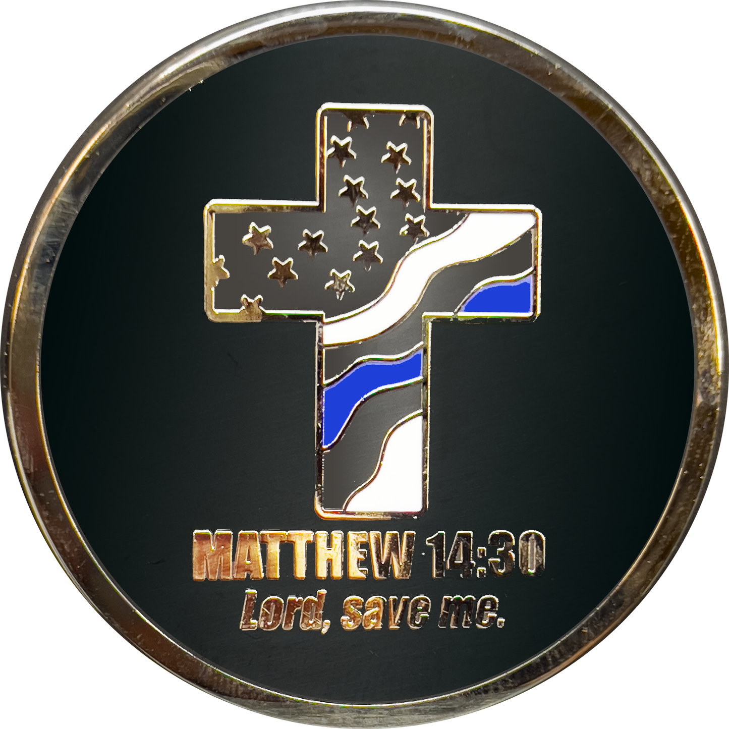GL7-007 Police Officer Prayer Saint Michael Protect Us Matthew 14:30 Challenge Coin Thin Blue Line