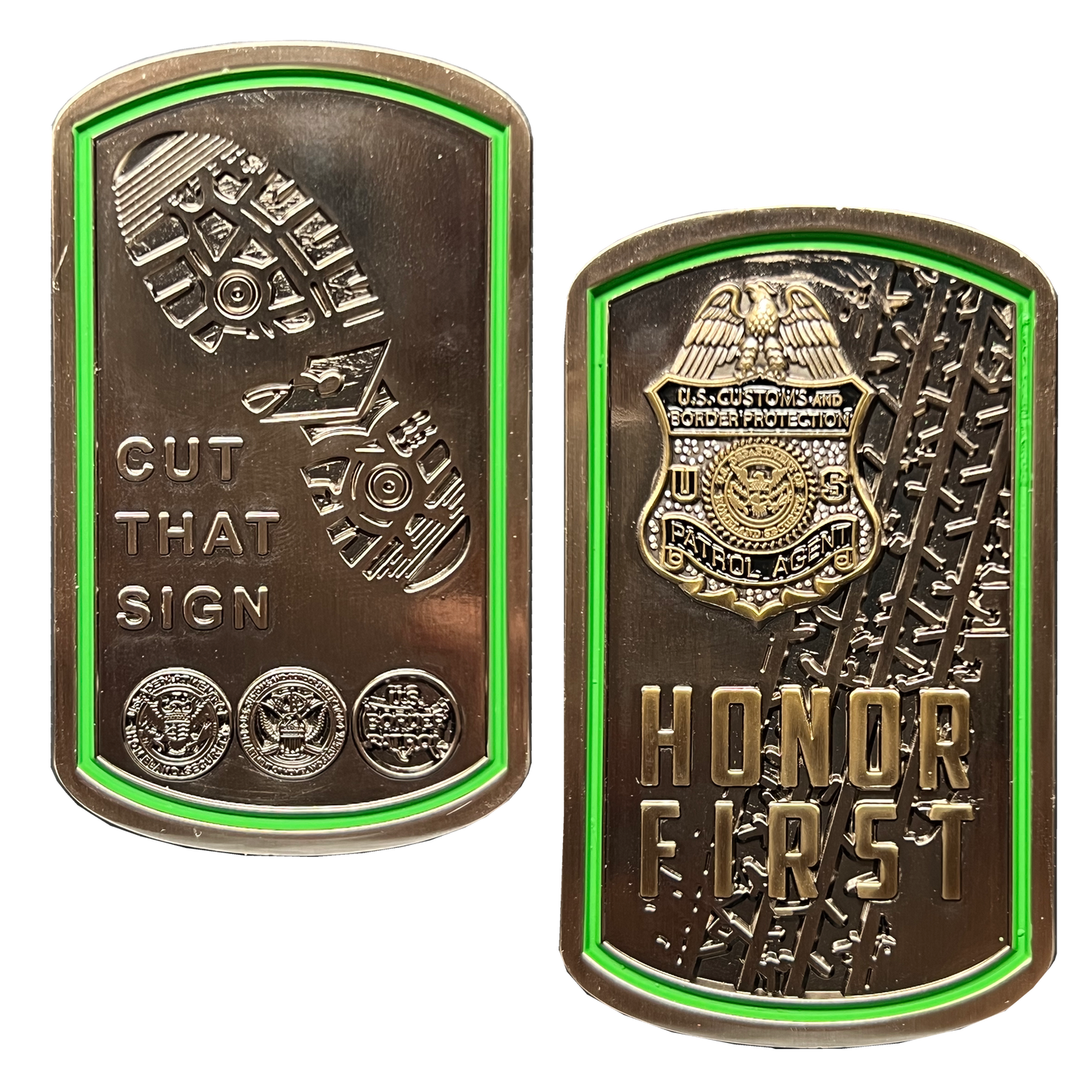GL12-002 CBP CUT THAT SIGN Border Patrol Agent Thin Green Line Flag Challenge Coin BPA Honor First