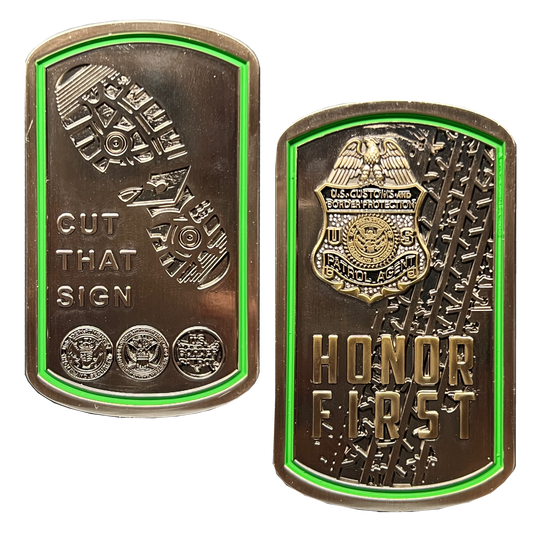 GL12-002 CBP CUT THAT SIGN Border Patrol Agent Thin Green Line Flag Challenge Coin BPA Honor First