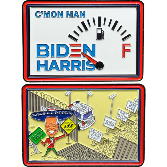 BL13-001 C'mon Man President Joe Biden Gas Prices Challenge Coin Border Patrol CBP Wall Mexico