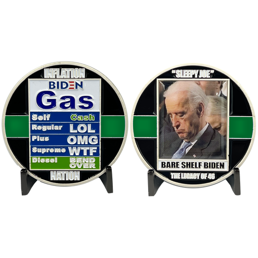 GL3-011 Thin Green Line Funny inflation Sleepy Joe Bare Shelf Biden Gas parody Challenge Coin MAGA Donald Trump 2024 gift
